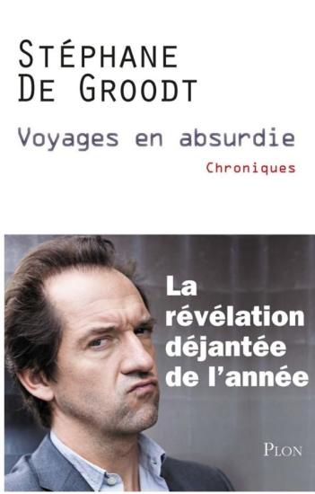Voyages en absurdie: Chroniques