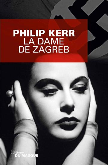 Bernie Gunther. 10. La Dame de Zagreb